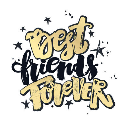 Best friends forever. Lettering motivation poster. Ink artistic modern brush calligraphy print. Handdrawn trendy design for greeting cards, invitations, banners, t-shirts.のイラスト素材