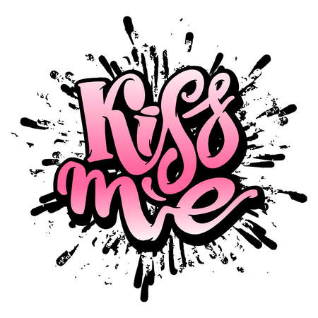 Kiss me. Love lettering motivation poster. Ink artistic modern brush calligraphy print. Handdrawn trendy design for  greeting cards, pins, posters,banners, t-shirts.のイラスト素材