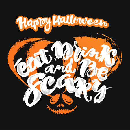 Halloween lettering poster, inspirational postcard with "Eat, Drink and Be Scary"quote. Artistic design for a logo, greeting cards, invitations, posters, banners, seasonal greetings illustrations.のイラスト素材