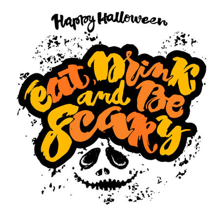 Halloween lettering poster, inspirational postcard with "Eat, Drink and Be Scary"quote. Artistic design for a logo, greeting cards, invitations, posters, banners, seasonal greetings illustrations.のイラスト素材