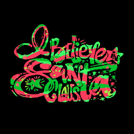 I  Believe In Santa Claus hand lettering banner. Artistic design for a  greeting cards, invitations, posters, banners, seasonal greetings illustrations.Ink modern brush calligraphy print.のイラスト素材