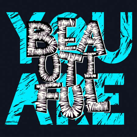You are beautiful.Modern hand craft expressive ink design.Vector textiles embroidery style inscription for t-shirt print .Hipster hypebeast painted style texture with different doodle letters.のイラスト素材