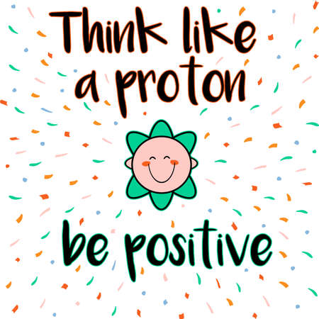 Think like a proton be positive cardのイラスト素材