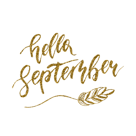 Hello September - freehand ink hand drawn calligraphic design. Vector illustration. Handwritten calligraphy with gold glitter texture isolated on a white background.のイラスト素材