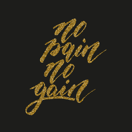 No pain no gain - freehand ink hand drawn calligraphic design. Vector illustration. Handwritten calligraphy with gold glitter texture isolated on black background.のイラスト素材