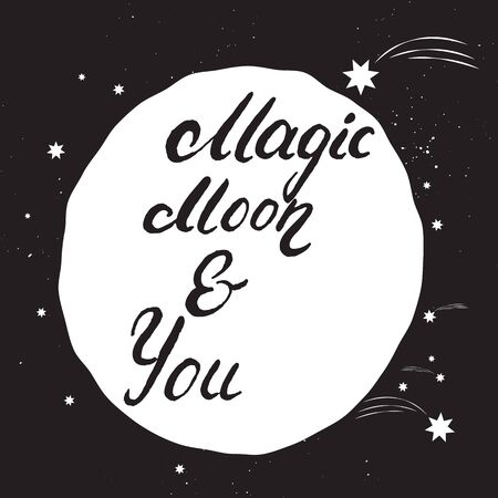 Magic moon and you -  hand painted brush pen modern calligraphy with rough edges. Romantic nspirational quote isolated.のイラスト素材