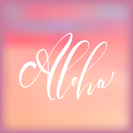 Aloha - handwritten lettering, summer holiday quote on abstract blur unfocused style sky backdropのイラスト素材