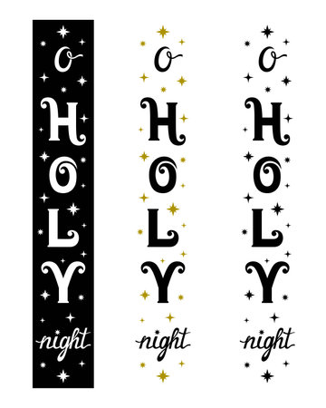 O Holy Night. Christmas vertical porch sign. Template for laser and paper cutting. Vector. Decorative phrase. Handmade holiday lettering. For carving from wood, paper, vinyl. Home decoration.のイラスト素材
