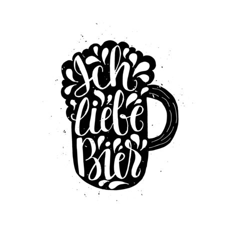 Ich liebe bier. Oktoberfest beer label. Typographic poster with hand drawn quote. Lettering with grunge texture.のイラスト素材