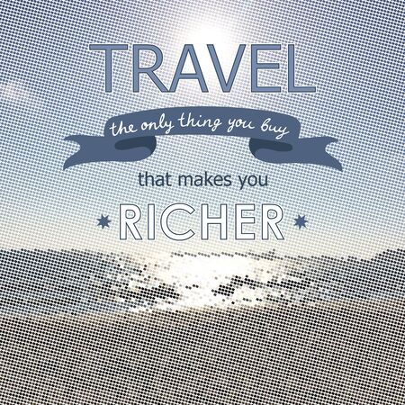Travel is the only thing you buy that makes you richer concept cardのイラスト素材