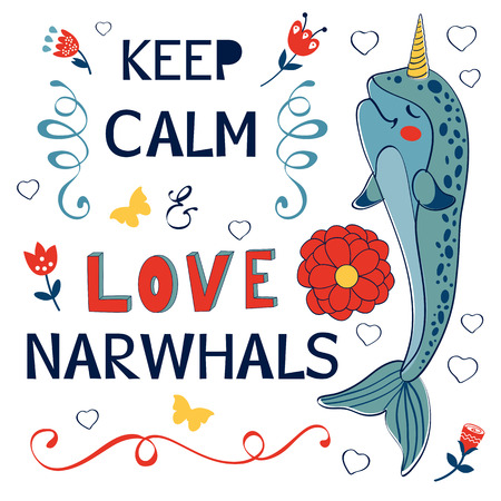 Keep calm and love narwhals. vector illustrationのイラスト素材