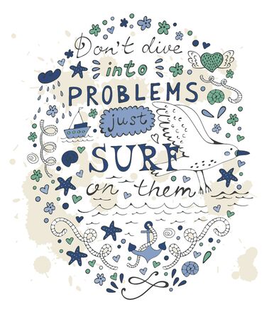 Don t dive into problems just surf on them. Hand drawn quote lettering.のイラスト素材