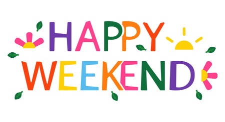Happy weekend lettering. Sun, flowers and happy weekend slogan. Vectorのイラスト素材