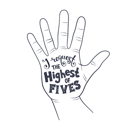 High five poster concept. Hand drawn lettering in black ink. Positive quote in palm shape. Modern calligraphy for T-shirt and postcard design.のイラスト素材