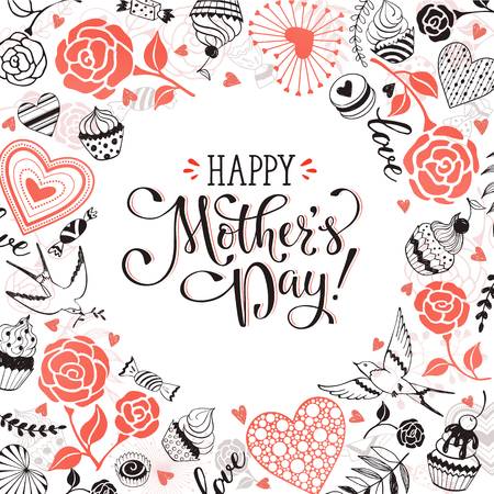 Happy Mother day greeting card. Romantic circle frame from hearts, roses, birds and sweets with calligraphic phrase on white background.のイラスト素材