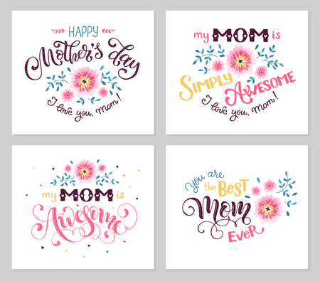 Happy Mother Day greeting card set. My mom is awesome. Best mom ever. Hand drawn calligraphic phrases with flowers isolated on white background.のイラスト素材