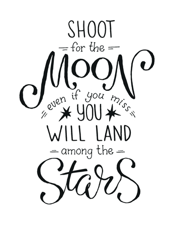 Shoot for the moon poster Hand drawn inspirational qoute about moon and stars. Vector illustration lettering.のイラスト素材