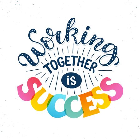 Working together is Success. Successful team collaboration vector illustration. Motivational business poster about sinergy concept.のイラスト素材