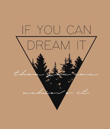 Motivational slogan with triangle illustration. Perfect for home decor such as posters, wall art, tote bag, t-shirt print, sticker, post card.のイラスト素材