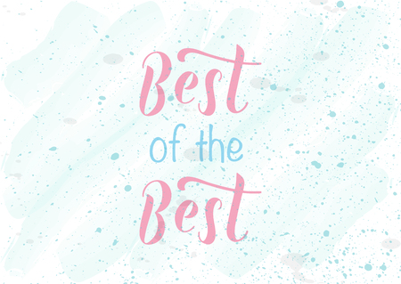 BEST OF THE BEST- Inspirational text, motivation.のイラスト素材