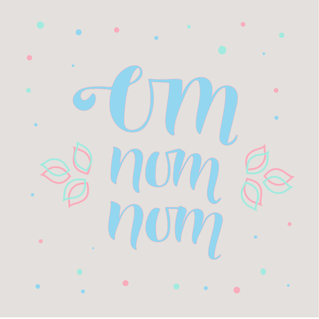 OM NOM NOM- cooking quote hand drawn lettering element your design. Perfect for advertising, poster, card, invitation, banner, menu, lettering typography.のイラスト素材