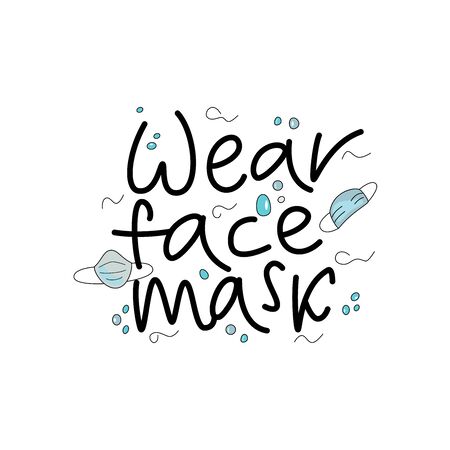 WEAR FACE MASK - hand drawn lettering text of Coronavirus `COVID-19. Protection measures wasing hands. Personal hygiene. Vector illustration in cartoon style on white background.のイラスト素材