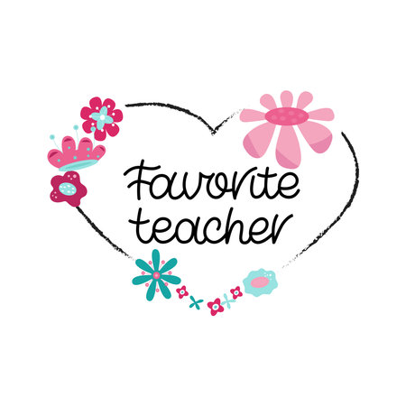 Romantic phrase in a flower frame. FAVORITE TEACHER handwritten inscription with a brush. Flower heart wreath for wedding invitation or holidays postcard.のイラスト素材