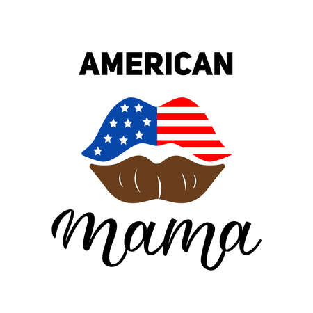 American Mama inscription with lips. Positive motivational handwritten vector quote. Vector illustration in flat minimalist style.のイラスト素材