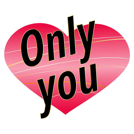 Romantic love slogan vector illustration. Only you black letter on gradient pink heart. Valentine's day phrase. Poster, banner, greeting card design element.のイラスト素材