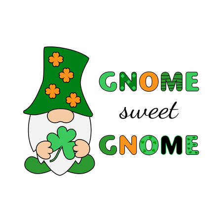 Gnome sweet gnome humoring motivating slogan for St. Patrick's Day. Quote with leprechaun. Stock vector illustration isolated on white background.のイラスト素材