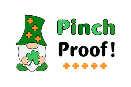 Pinch Proof humoring motivating slogan for St. Patrick's Day. Quote with leprechaun. Stock vector illustration isolated on white background.のイラスト素材