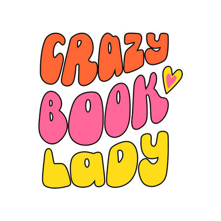Crazy Book Lady Hippie phrase, hand drawn hippy quote. Motivational card or banner with seventies retro quote style. vector illustration.のイラスト素材