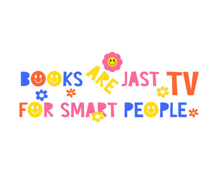Books are jast TV for smart people retro 70s 60s nostalgic poster or card. Motivational and Inspirational quote, vintage lettering, retro 70s. vectorのイラスト素材
