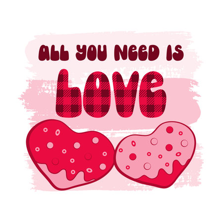 All you need is love celebration Valentine's Day quote. Stock vector illustration isolated on white background. Perfect for poster, banner, greeting card.のイラスト素材