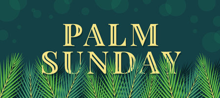 Palm sunday text and green palm leaves below on dark green background vector designのイラスト素材
