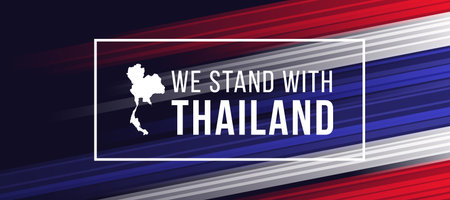 We stand with thailand - Text and thailand map in white frame on thailand nation flag with stripe motion light texture on dark blue background vector designのイラスト素材