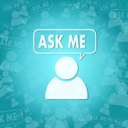 background ask me sign background with space for own textの写真素材