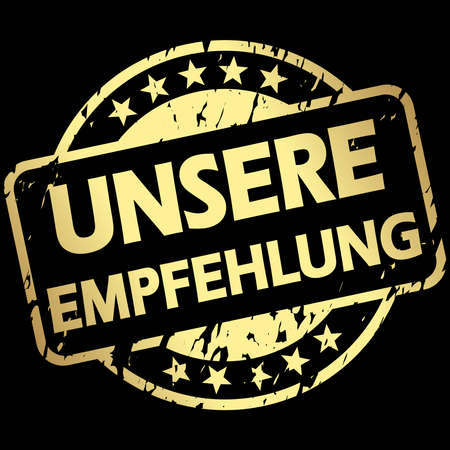 EPS 10 vector with round golden colored stamp with banner and text our recommendation (in german)のイラスト素材
