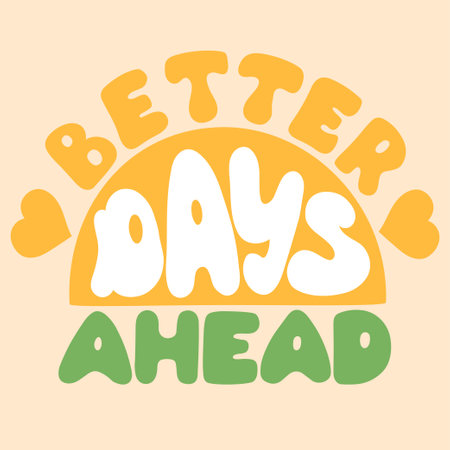 Better Days Ahead in style 70s Positive motivationのイラスト素材