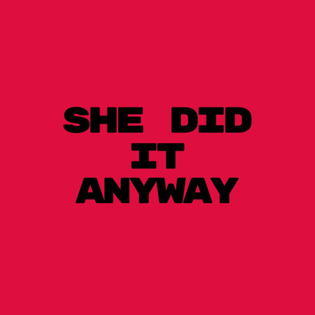 She Did It Anyway Motivational Quote in Black and Red Colorの写真素材