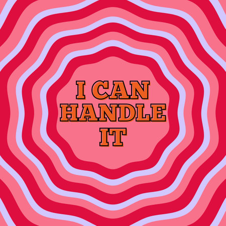 I Can Handle It Quote With Groovy Stripe Backgroundの写真素材