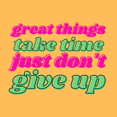 Great Things Take Time Motivational Y2K Quotesの写真素材