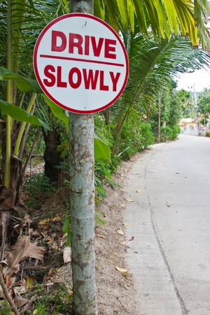 Drive Slowly Sign の写真素材