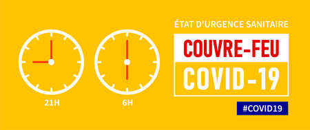 Etat d'urgence sanitaire, Couvre-feu: State of health emergency, curfew in french language. Yellow banner - curfew from 21h to 6hのイラスト素材