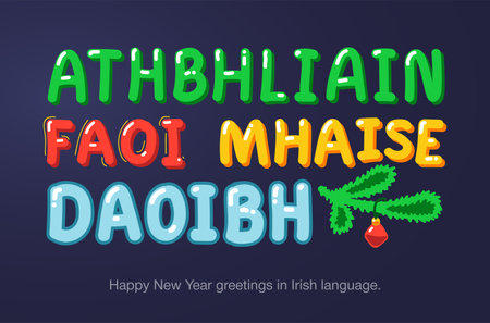 Happy New Year greetings in Irish language in cartoon style. Inscriptions "Happy New Year" in Irish language for posters, greeting card, stickers or prints.のイラスト素材