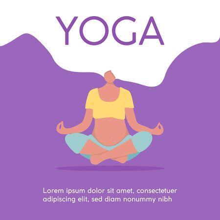 Young beautiful pregnancy woman character meditation while sitting yoga position in modern flat style. Time for Yoga poster. Pregnant yoga pose for yoga studio. Vector Illustrationのイラスト素材