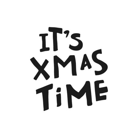 Christmas Time. Xmas. Handwritten vector lettering. Unique hand drawn nursery poster. Cute phrase. Ink brush calligraphy. Scandinavian style font. Poster, card, banner, t shirt design element. Vector illustrationのイラスト素材