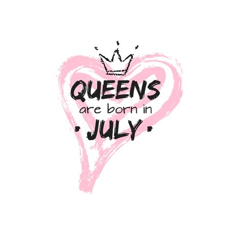 Isolated cute qoute Queens are born in July with hand drawn crown and pink Heart. Template design for t-shirt, beauty salon, greeting cards, congratulation, postcard, printing production. Vector illustrationのイラスト素材