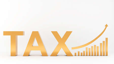 Tax hikes and more payments,Tax and graph on white background.,3d renderingの写真素材