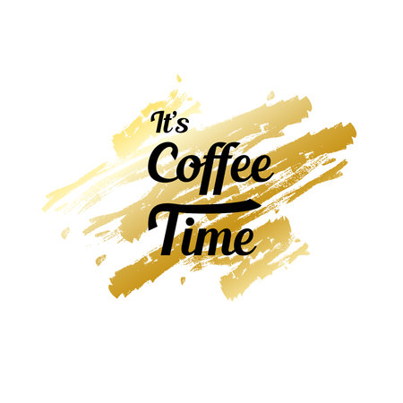 vector inscription "It's Coffee time" for textile designのイラスト素材
